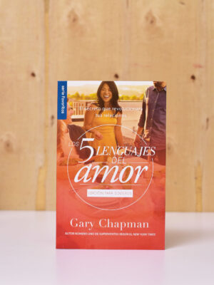 LIBRO: LOS CINCO LENGUAJES DEL AMOR PARA SOLTEROS