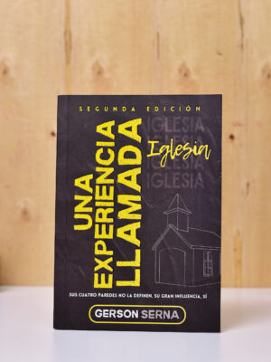 LIBRO: UNA EXPERIENCIA LLAMADA IGLESIA