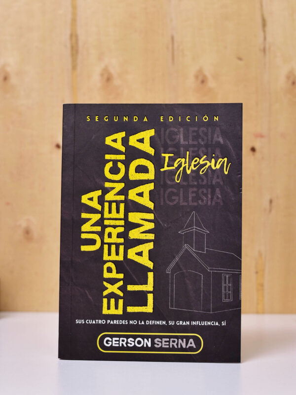 LIBRO: UNA EXPERIENCIA LLAMADA IGLESIA