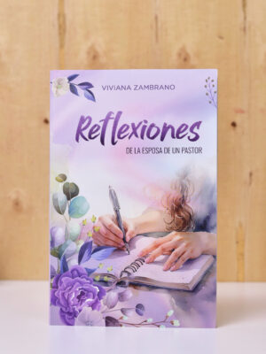 LIBRO: REFLEXIONES DE LA ESPOSA DE UN PASTOR