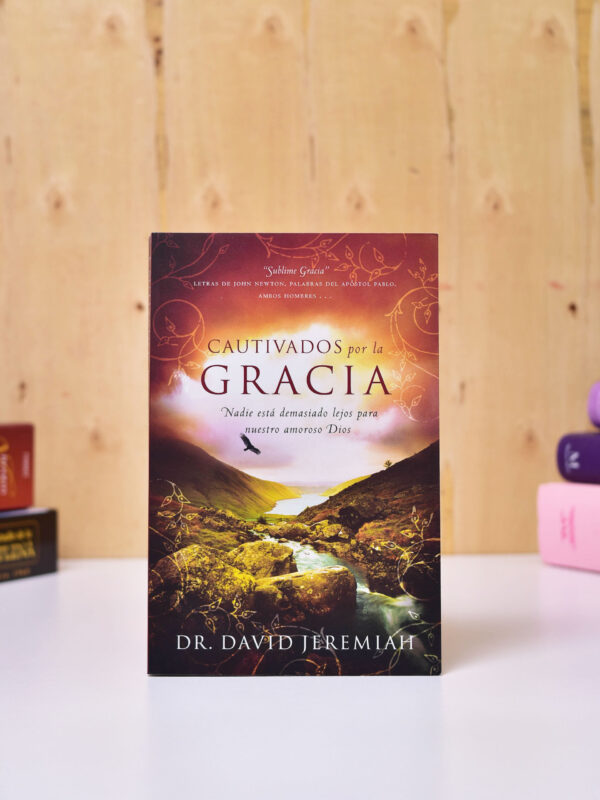 LIBRO: CAUTIVADOS POR LA GRACIA