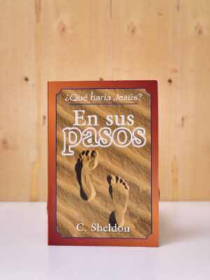 LIBRO: ¿QUE HARIA JESÚS? EN SUS PASOS