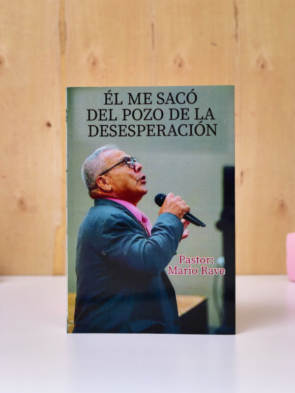 LIBRO: EL ME SACÓ DEL POZO DE LA DESESPERACIÓN