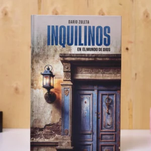 L. INQUILINOS EN EL MUNDO DE DIOS