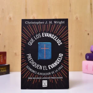 QUE LOS EVANGELIOS PREDIQUEN EL EVANGELIO
