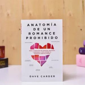 ANATOMIA DE UN ROMANCE PROHIBIDO