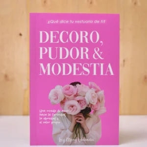 DECORO PUDOR Y MODESTIA
