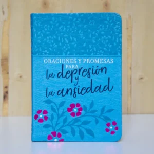 ORACIONES Y PROMESAS PARA LA DEPRESION Y LA ANSIEDAD