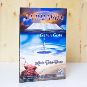 LA PALABRA GOTA A GOTA