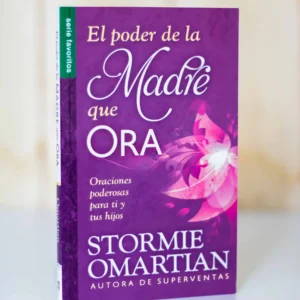 EL PODER DE LA MADRE QUE ORA