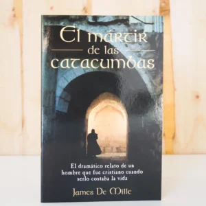 EL MÁRTIR DE LAS CATACUMBAS
