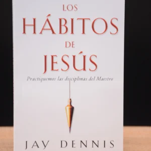 LOS HÁBITOS DE JESÚS
