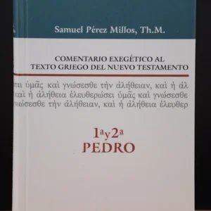 COMENTARIO EXEGÉTICO AL TEXTO GRIEGO N.T 1 Y 2 DE PEDRO